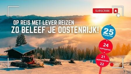 Op Wintersport met Lever Reizen: Zo Beleef Je Oostenrijk!