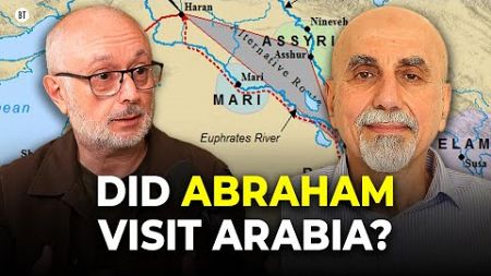 Did Abraham Visit Arabia? Genesis 20 vs. the Qur’an on Abraham with Dr Louay Fatoohi