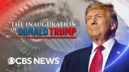 Watch Live: Donald Trump&#39;s inauguration as 47th president of the United States | CBS News